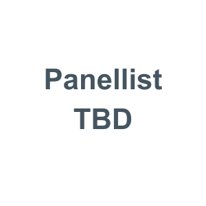 Panellist TBD